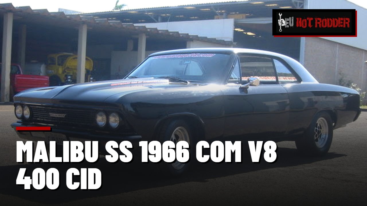 MALIBU SS 1966 COM V8 400 CID