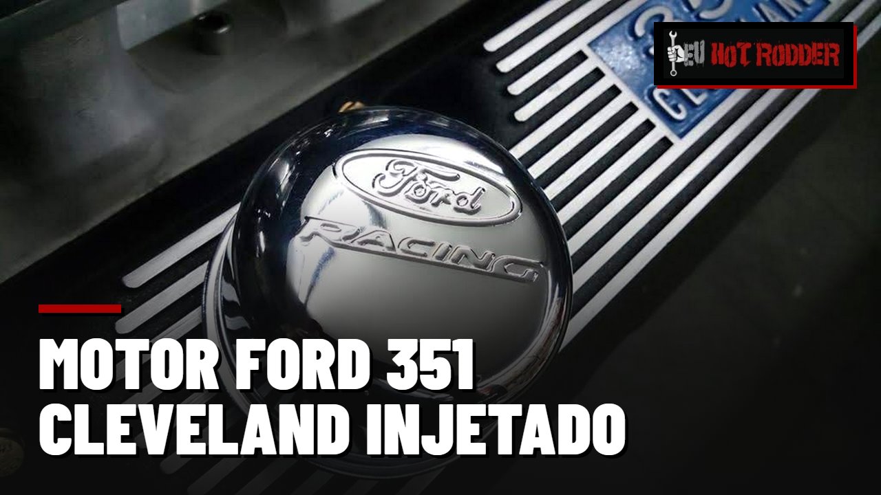 MOTOR FORD 351 CLEVELAND INJETADO
