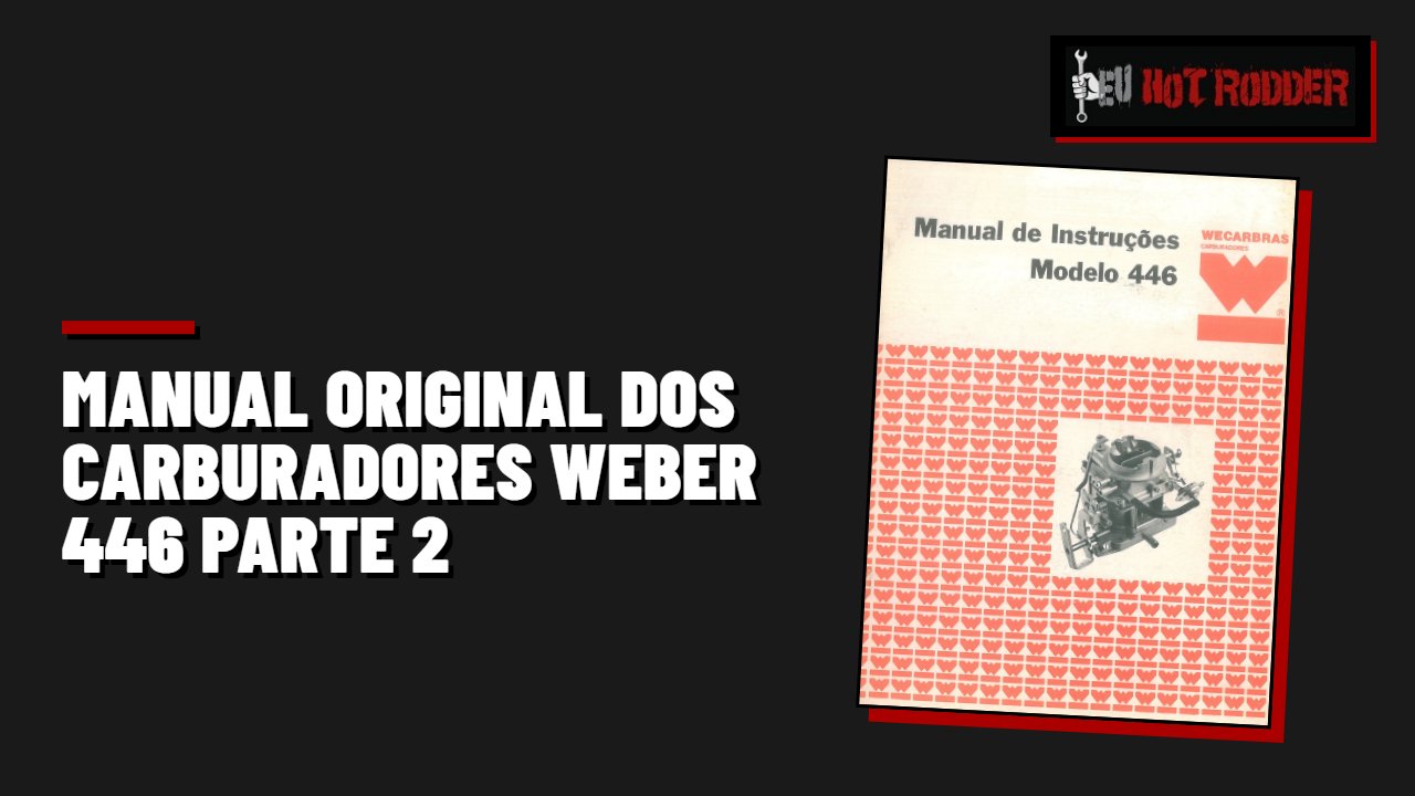 MANUAL ORIGINAL DOS CARBURADORES WEBER 446 parte 2