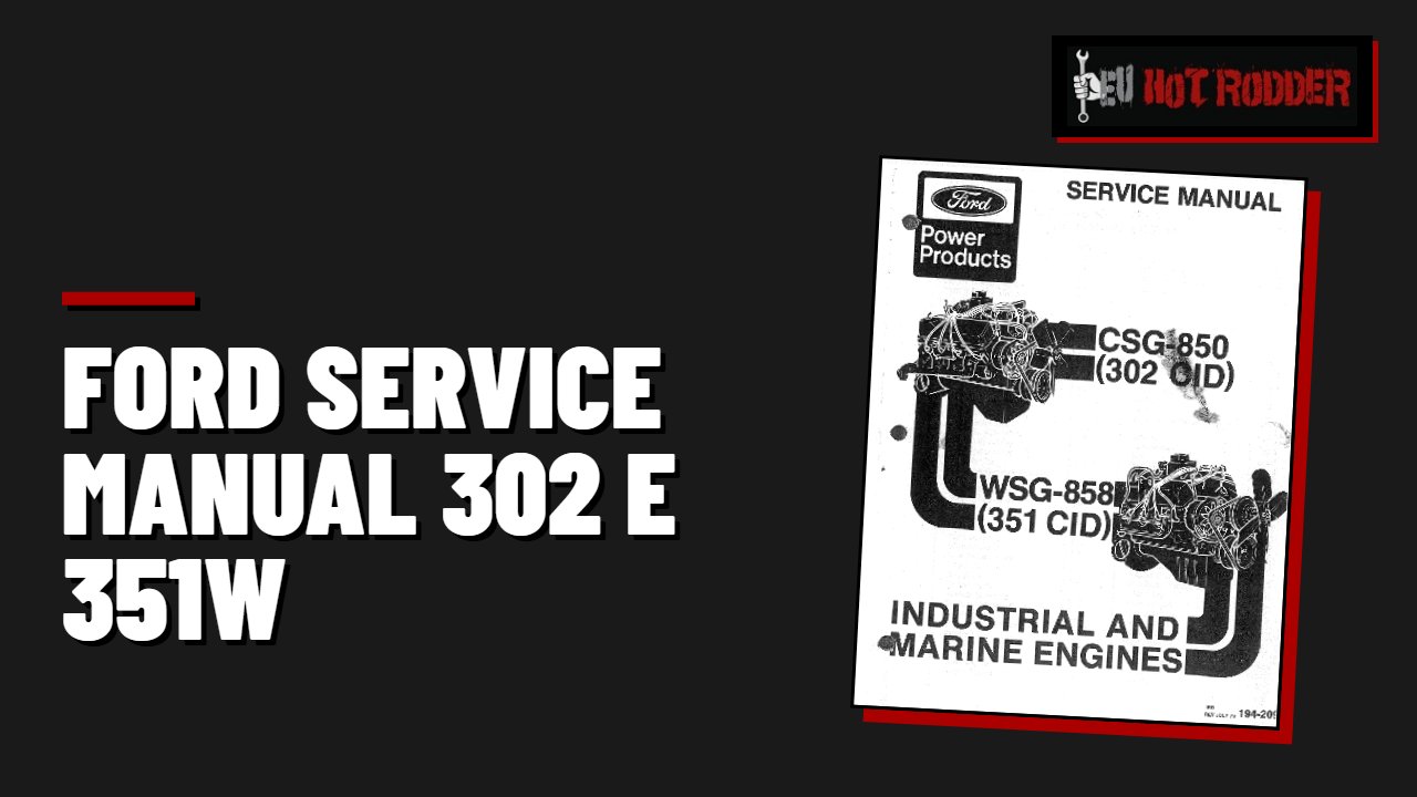 Ford Service Manual 302 e 351W 