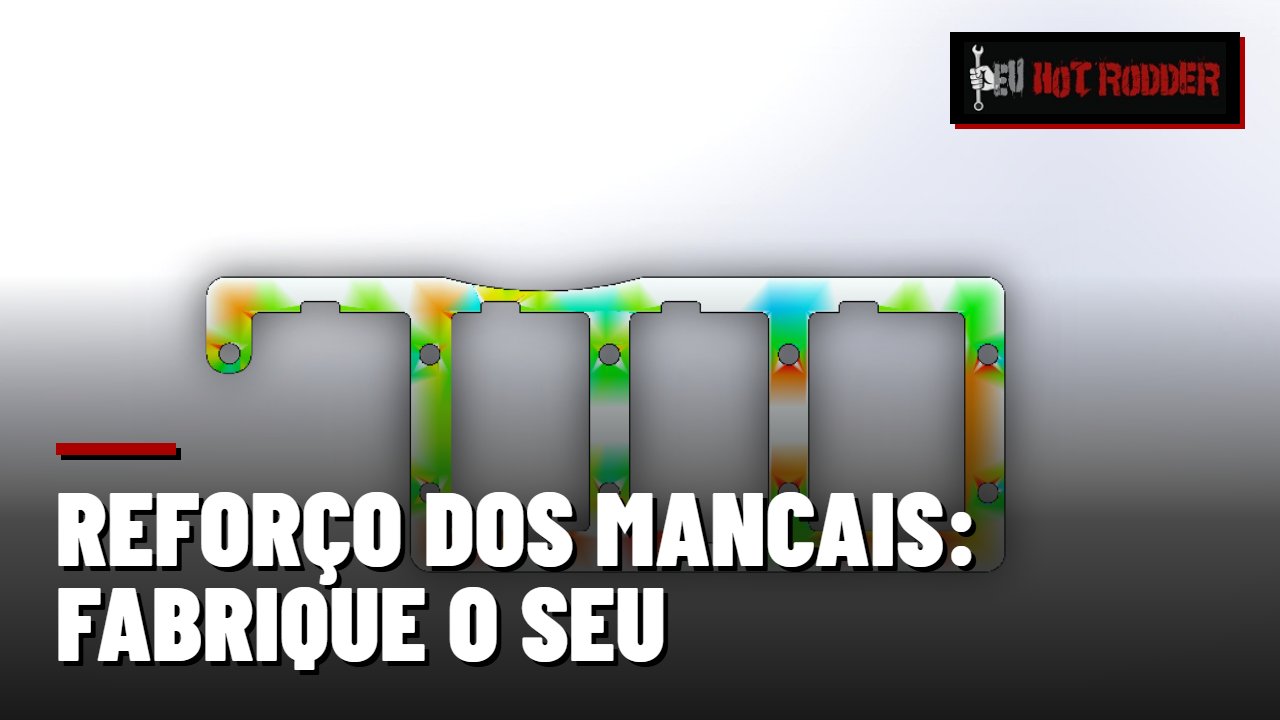 Reforço dos mancais: fabrique o seu