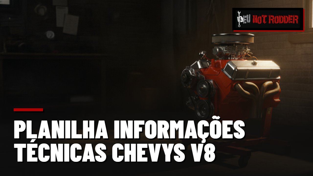 Planilha informações técnicas Chevys V8